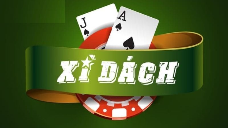 Xì Dách - Game bài không thể thiếu tại các nhà cái